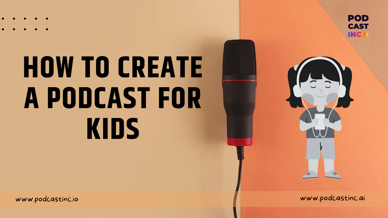 How to Create a Podcast for Kids