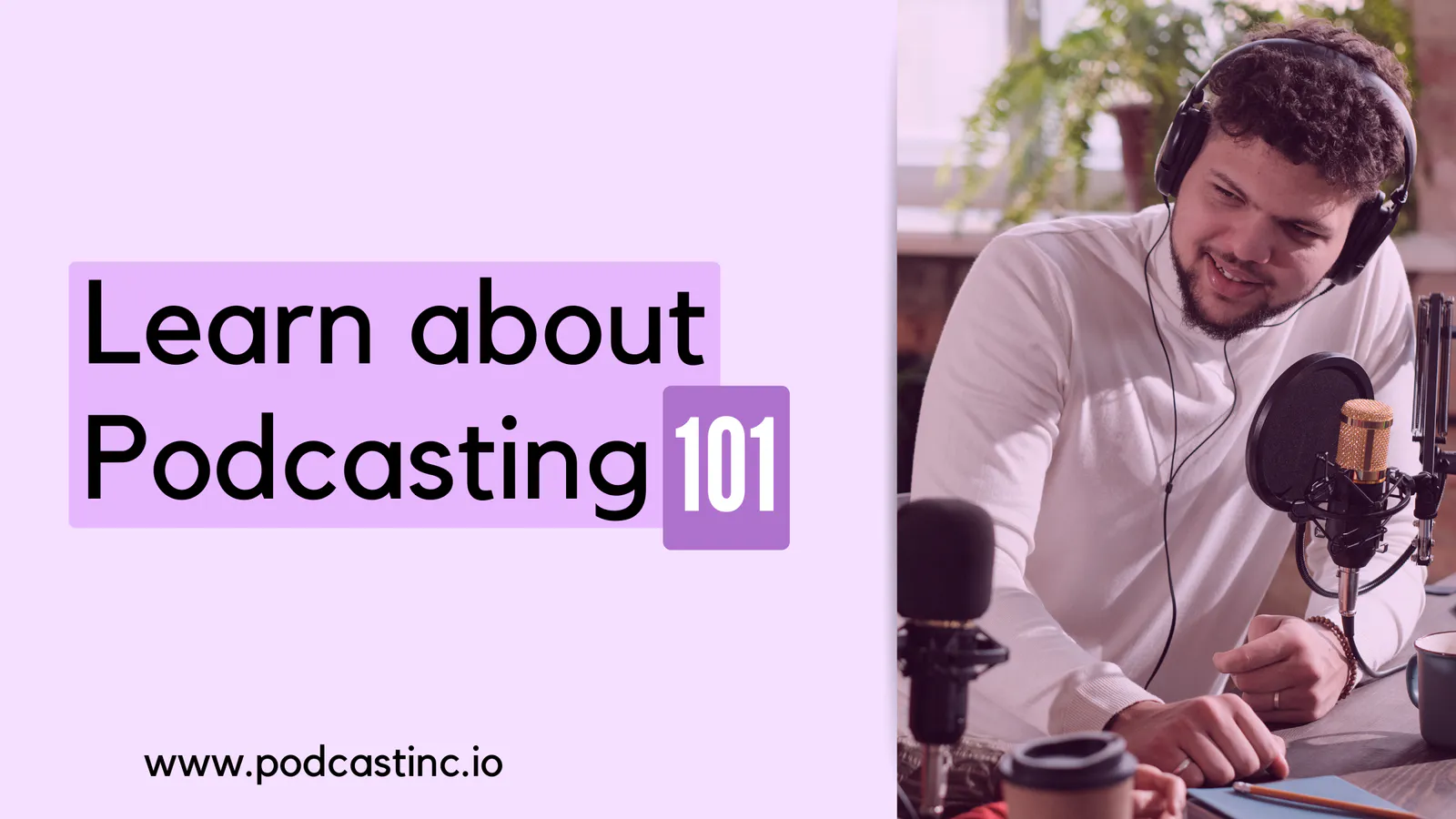 Learn about Podcasting 101