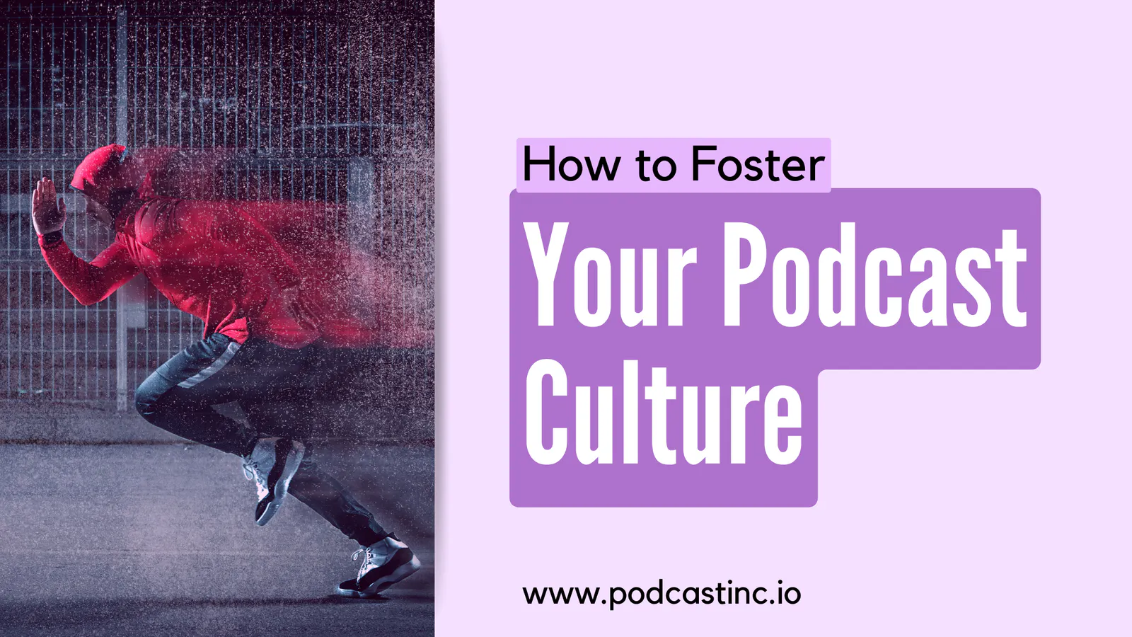 How to Foster Your Podcast Culture