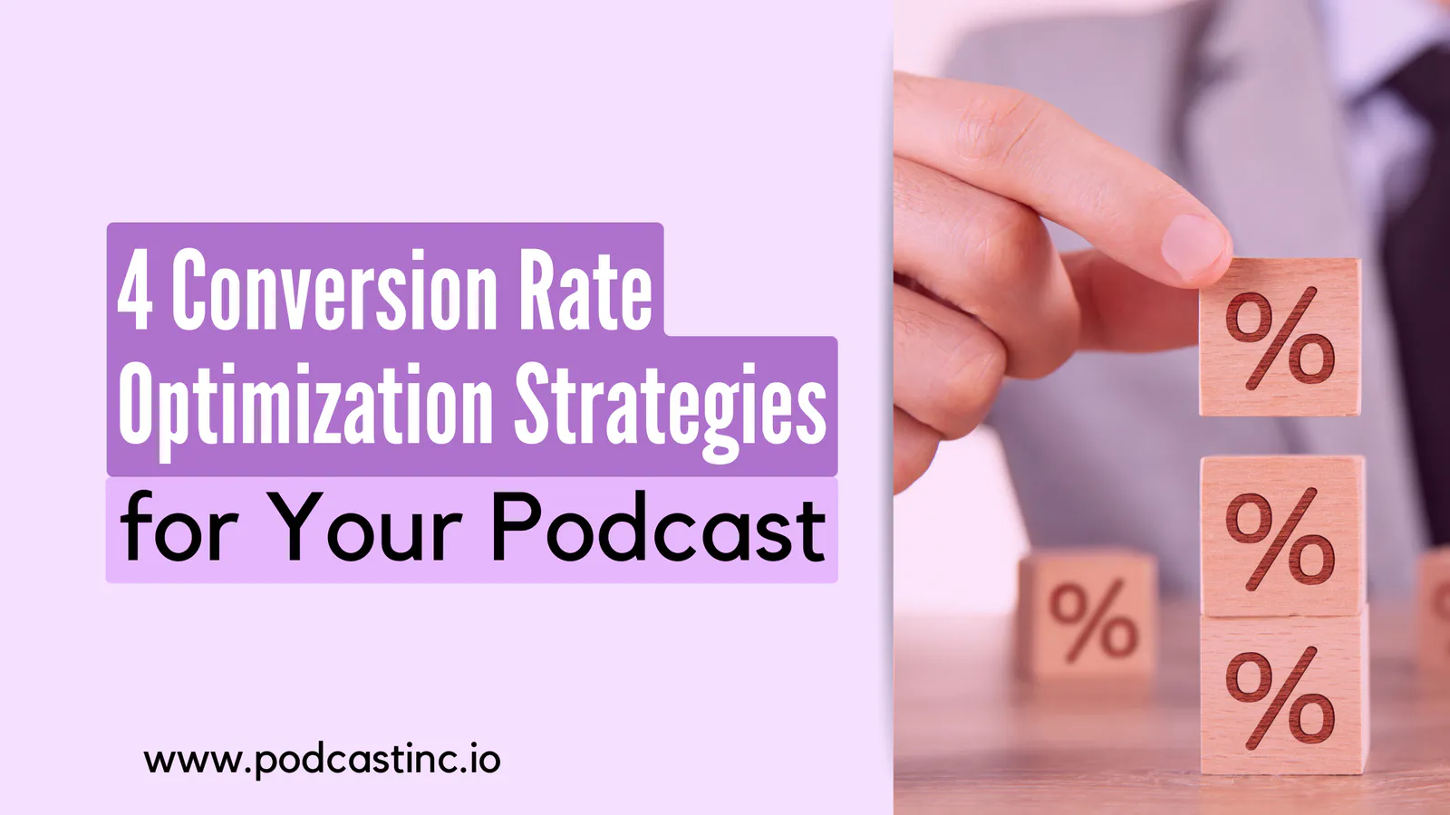 4 Conversion Rate Optimization Strategies for Your Podcast
