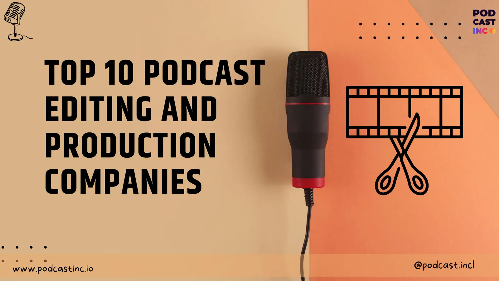 Top 10 Podcast Editing and Production Companies