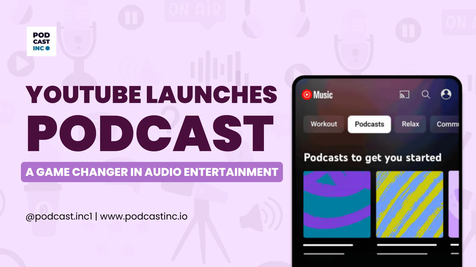 YouTube Music Launches Podcasts: A Game Changer in Audio Entertainment