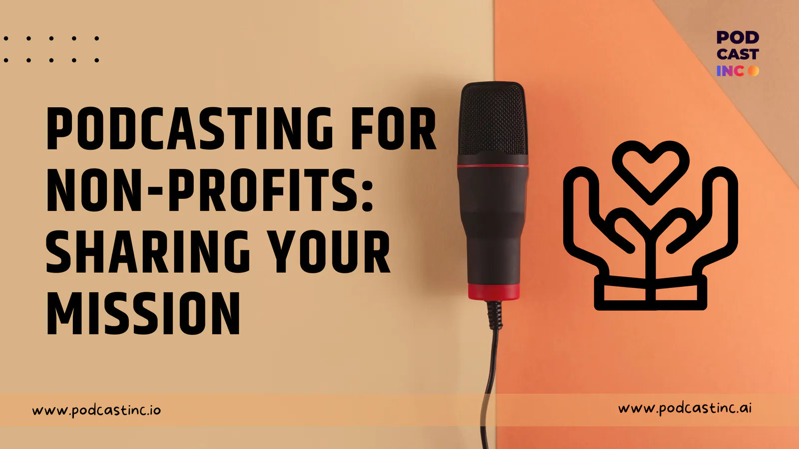 Podcasting for Non-Profits: Sharing Your Mission