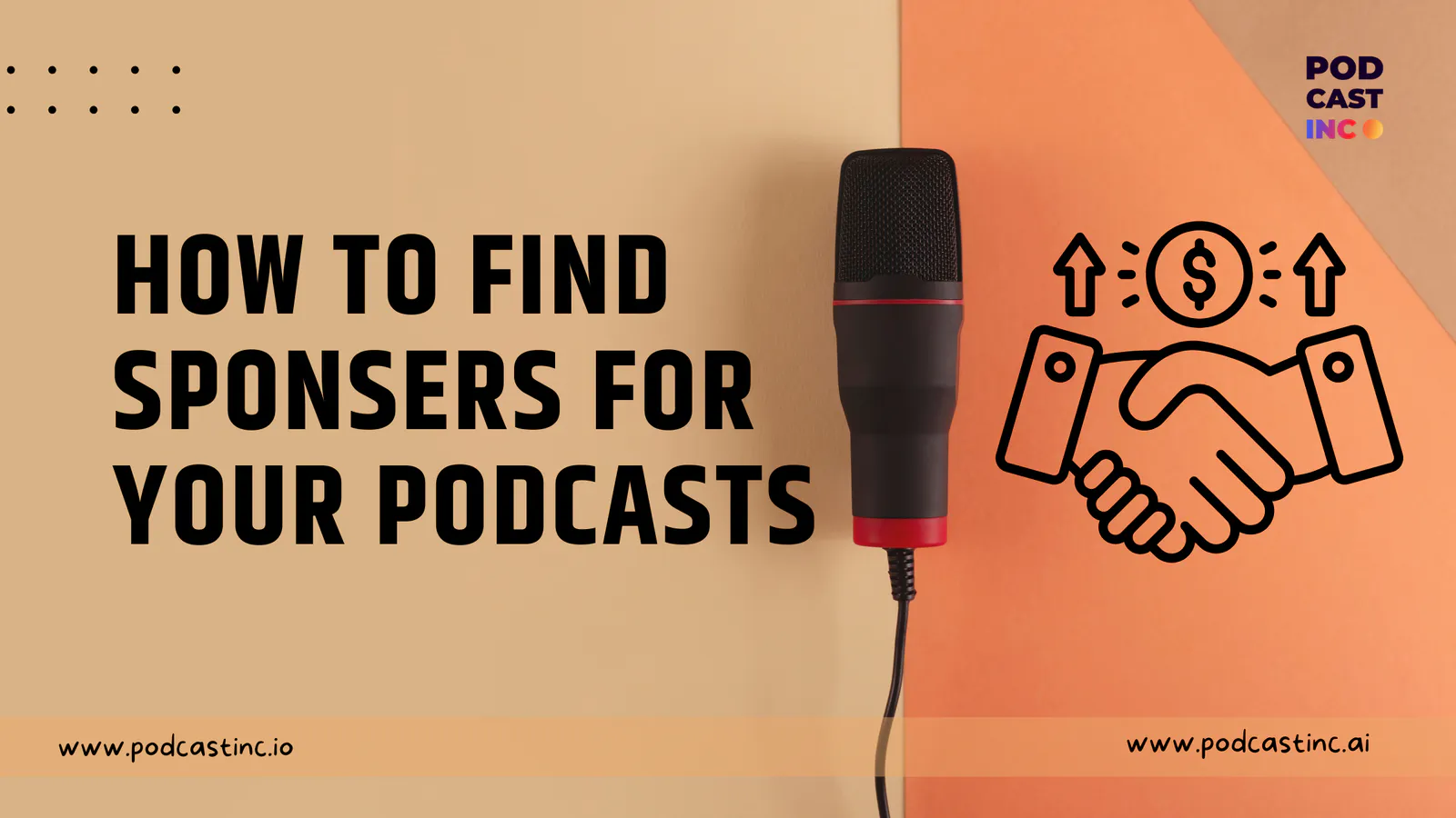 How to Find Sponsors for Your Podcasts