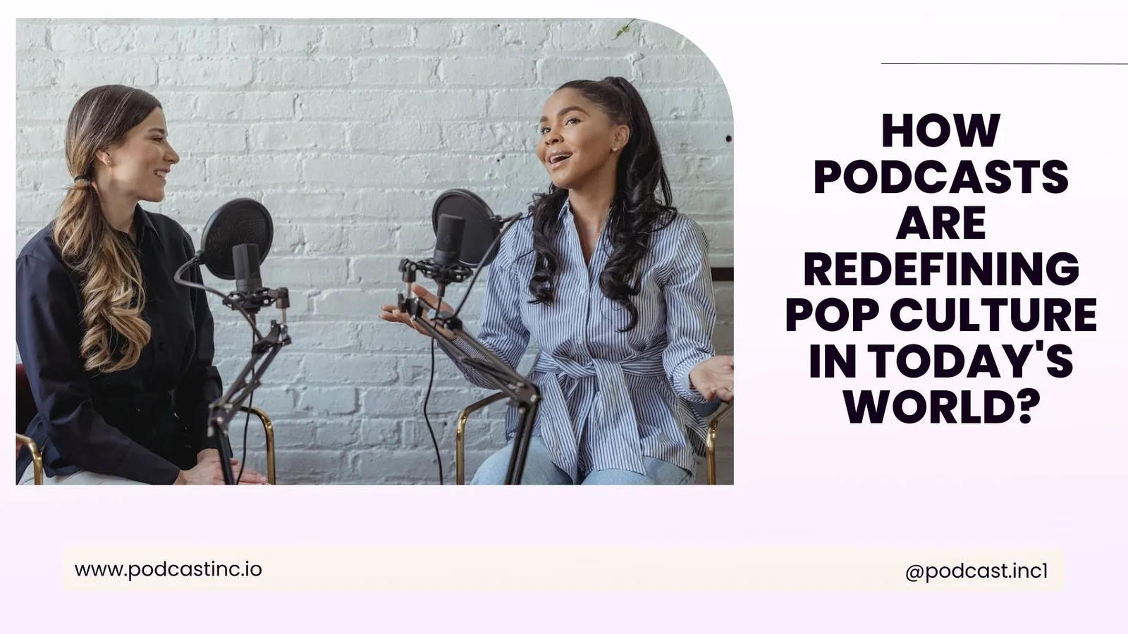 How Podcasts Are Redefining Pop Culture in Today's World