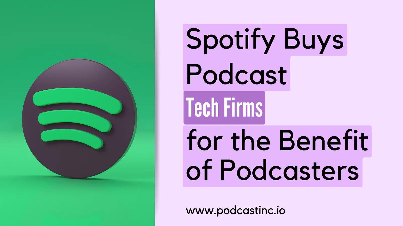Spotify Buys Podcast Tech Firms for the Benefit of Podcasters