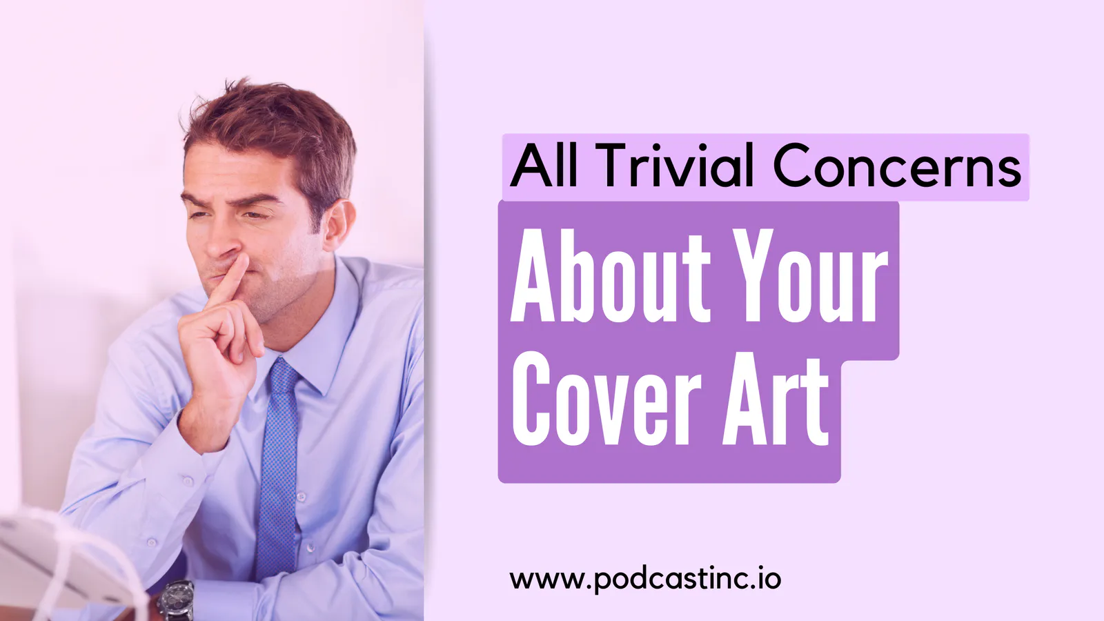 All Trivial Concerns About Your Cover Art